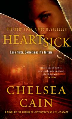 Heartsick: A Thriller (Archie Sheridan & Gretchen Lowell #1)