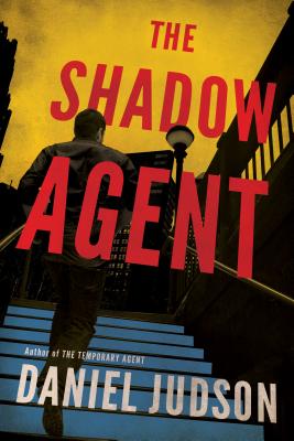 The Shadow Agent By Daniel Judson Cover Image