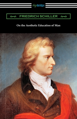 On the Aesthetic Education of Man By Friedrich Schiller Cover Image
