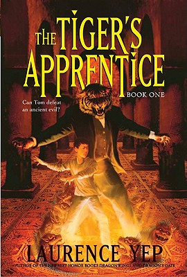 The Tiger's Apprentice: Book One By Laurence Yep Cover Image