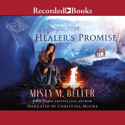 A Healer's Promise By Misty M. Beller, Christina Moore (Read by) Cover Image