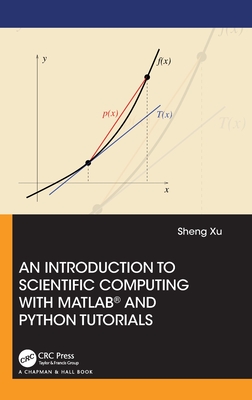 An Introduction to Scientific Computing with MATLAB(R) and Python Tutorials Cover Image