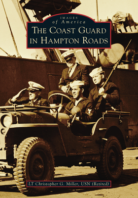 The Coast Guard in Hampton Roads (Images of America) Cover Image