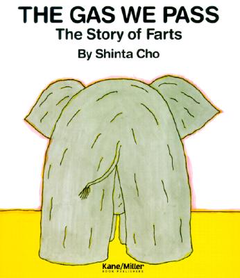 The Gas We Pass: The Story of Farts By Shinta Cho, Amanda Mayer Stinchecum (Translator) Cover Image