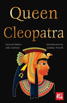 Queen Cleopatra (The World's Greatest Myths and Legends)