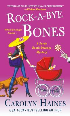Rock-a-Bye Bones: A Sarah Booth Delaney Mystery Cover Image