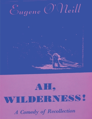 Ah, Wilderness Cover Image