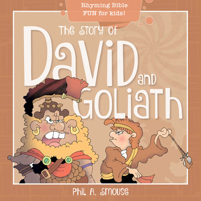 The Story of David and Goliath: Rhyming Bible Fun for Kids! Cover Image