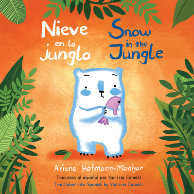 Nieve En La Jungla/Snow in the Jungle (Child's Play Library) Cover Image