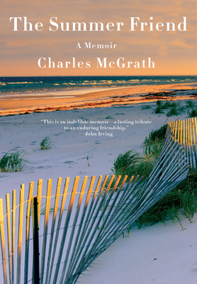 The Summer Friend: A Memoir By Charles McGrath Cover Image