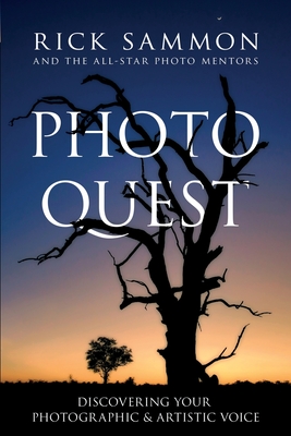 Photo Quest: Discovering Your Photographic & Artistic Voice Cover Image