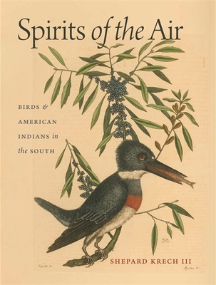 Spirits of the Air: Birds & American Indians in the South