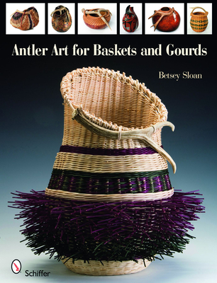 Antler Art for Baskets and Gourds Cover Image