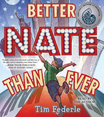 Better Nate Than Ever By Tim Federle, Tim Federle (Read by) Cover Image
