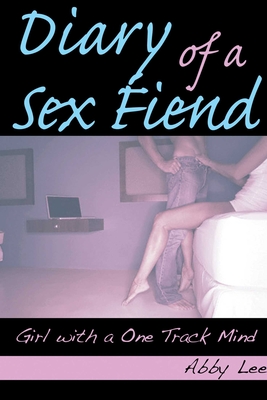 Diary of a Sex Fiend: Girl with a One Track Mind Cover Image