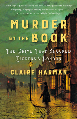 Murder by the Book: The Crime That Shocked Dickens's London Cover Image