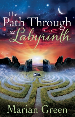 The Path Through the labyrinth By Marian Green Cover Image