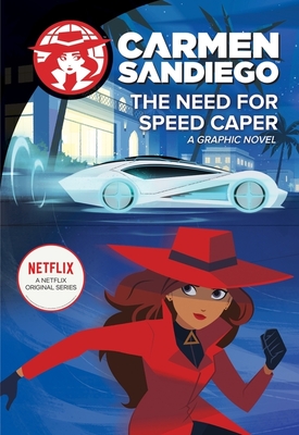 The Need For Speed Caper (Carmen Sandiego Graphic Novels) Cover Image