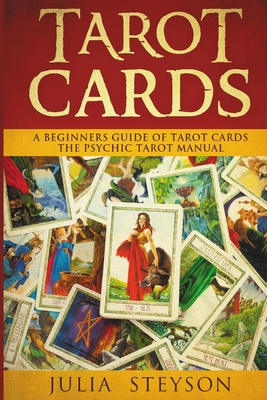 Tarot Cards: A Beginners Guide of Tarot Cards: The Psychic Manual (New Age and Divination) (Paperback) | McNally Books