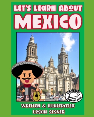 Let's Learn About Mexico: Kid History: Making learning fun! Cover Image