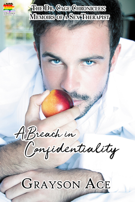 A Breach in Confidentiality By Grayson Ace Cover Image
