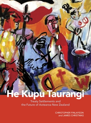 He Kupu Taurangi: Treaty Settlements and the Future of Aotearoa New Zealand Cover Image
