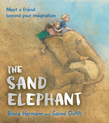 The Sand Elephant By Rinna Hermann, Sanne Dufft (Illustrator) Cover Image