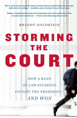 Storming the Court: How a Band of Law Students Fought the President--and Won Cover Image