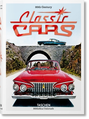 20th Century Classic Cars. 100 Years of Automotive Ads Cover Image