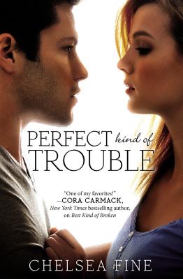 Perfect Kind of Trouble (Finding Fate #2) By Chelsea Fine Cover Image