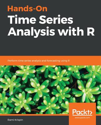 Hands-On Time Series Analysis with R Cover Image