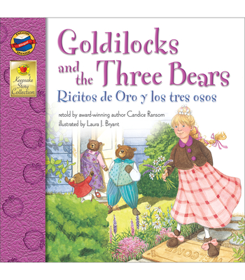 Goldilocks and the Three Bears/Ricitos de Oro y Los Tres Osos (Keepsake Stories) By Candice Ransom, Tammie Lyon Cover Image