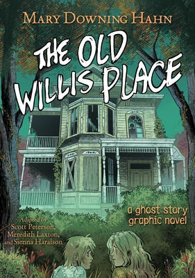 The Old Willis Place Graphic Novel: A Ghost Story Cover Image