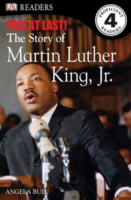 DK Readers L4: Free At Last: The Story of Martin Luther King, Jr. (DK Readers Level 4) Cover Image