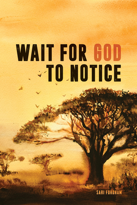 Cover for Wait for God to Notice