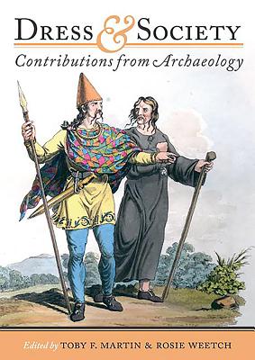 Dress and Society: Contributions from Archaeology Cover Image
