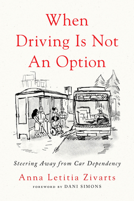 When Driving Is Not an Option: Steering Away from Car Dependency Cover Image