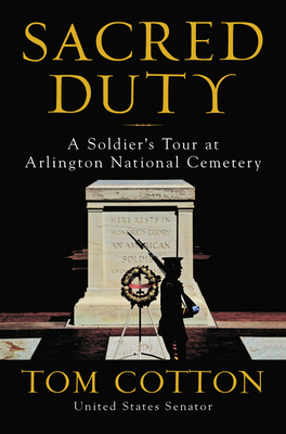 Sacred Duty: A Soldier's Tour at Arlington National Cemetery Cover Image