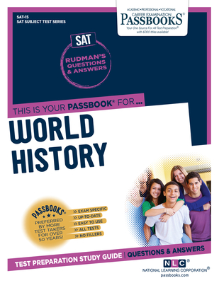 World History (SAT-15): Passbooks Study Guide (College Board SAT Subject Test Series #15) By National Learning Corporation Cover Image