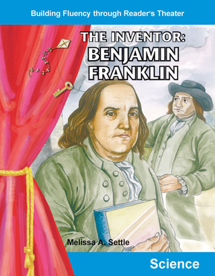 The Inventor: Benjamin Franklin (Reader's Theater) Cover Image