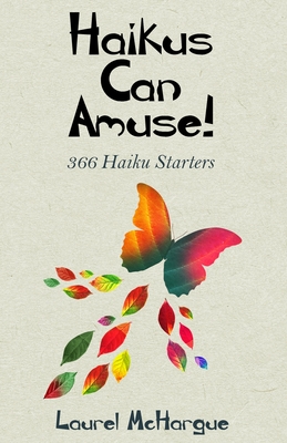 Haikus Can Amuse: 366 Haiku Starters Cover Image