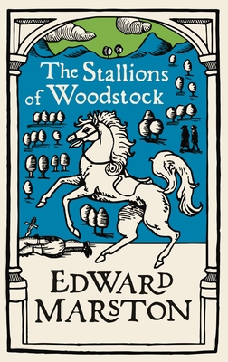 The Stallions of Woodstock: An Action-Packed Medieval Mystery from the Bestselling Author (Domesday #6)