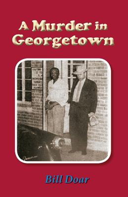A Murder in Georgetown By Bill Doar Cover Image