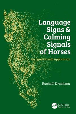 Language Signs and Calming Signals of Horses: Recognition and Application Cover Image