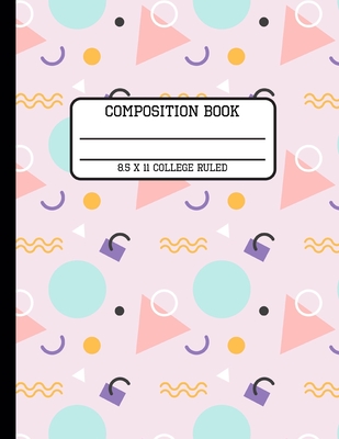 Composition Book College Ruled: Fun Trendy Geometric Lavender Back to School Writing Notebook for Students and Teachers in 8.5 x 11 Inches Cover Image