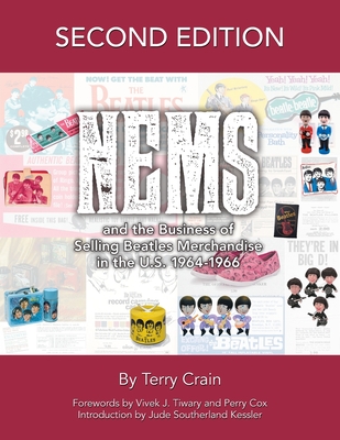 NEMS and the Business of Selling Beatles Merchandise in the U.S. 1964-1966 By Terry Crain, Fabgear Company (Editor) Cover Image