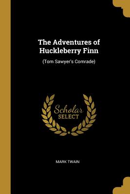 The Adventures of Huckleberry Finn