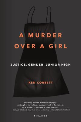 A Murder Over a Girl: Justice, Gender, Junior High Cover Image