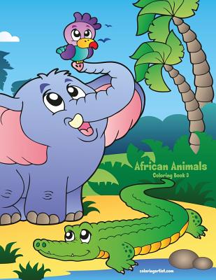 African Animals Coloring Book 3 By Nick Snels Cover Image
