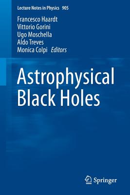 Astrophysical Black Holes (Lecture Notes in Physics #905) Cover Image